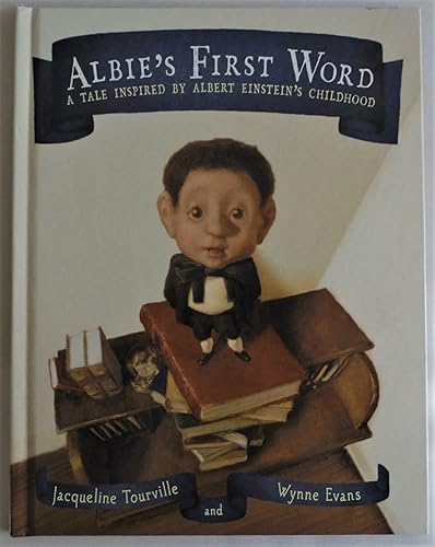 Stock image for Albie's First Word : A Tale Inspired by Albert Einstein's Childhood for sale by Better World Books