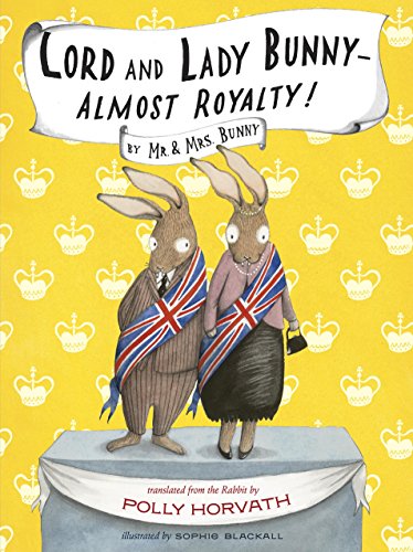 Beispielbild fr Lord and Lady Bunny--Almost Royalty! zum Verkauf von More Than Words