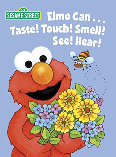 Beispielbild fr Elmo Can. Taste! Touch! Smell! See! Hear! (Sesame Street) (Big Bird's Favorites Board Books) zum Verkauf von SecondSale