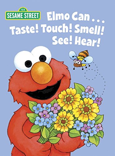 Imagen de archivo de Elmo Can. Taste! Touch! Smell! See! Hear! (Sesame Street) (Big Bird's Favorites Board Books) a la venta por Gulf Coast Books