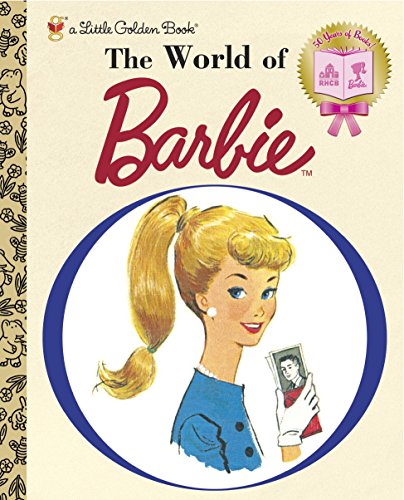 9780307980908: The World of Barbie (Little Golden Books)