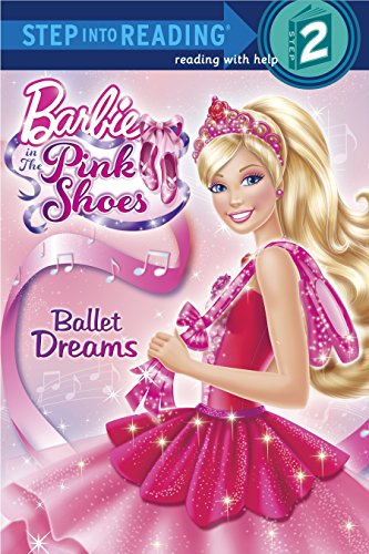 9780307981158: Ballet Dreams (Barbie) (Step Into Reading, Step 2: Barbie in the Pink Shoes)