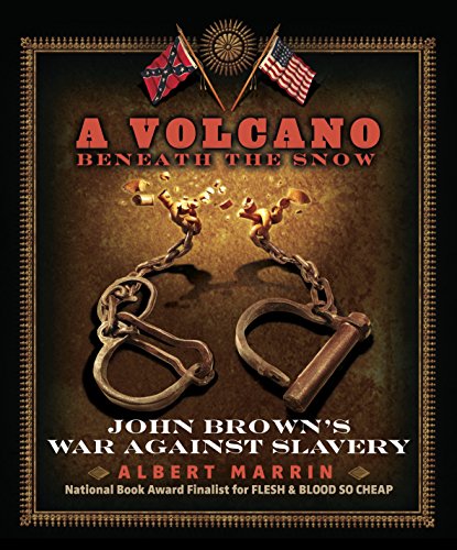 Beispielbild fr A Volcano Beneath the Snow : John Brown's War Against Slavery zum Verkauf von Better World Books