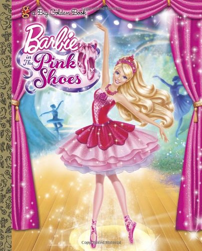 9780307981677: Barbie in the Pink Shoes Big Golden Book (Barbie) (a Big Golden Book)