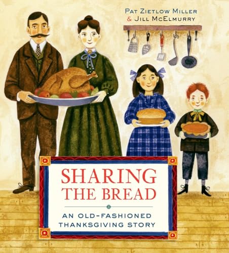 Stock image for Sharing the Bread: An Old-Fashioned Thanksgiving Story for sale by Orion Tech