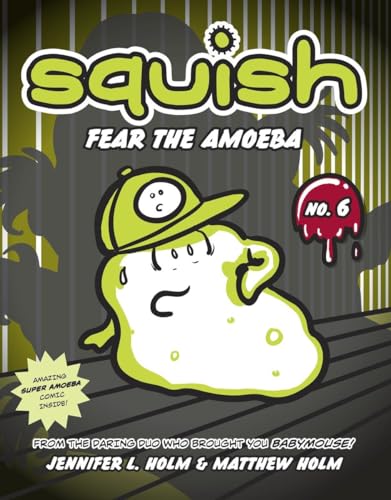 9780307983022: Squish #6: Fear the Amoeba