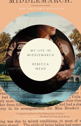 Beispielbild fr My Life in Middlemarch : A Memoir zum Verkauf von Better World Books