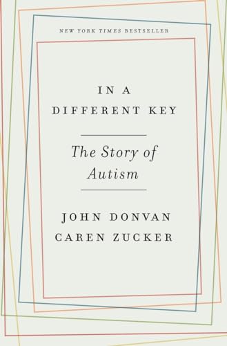 Stock image for In a Different Key: The Story of Autism for sale by BooksRun