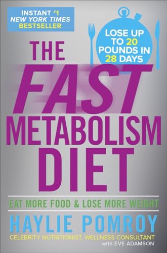 Stock image for The Fast Metabolism Diet: Eat More Food and Lose More Weight for sale by SecondSale