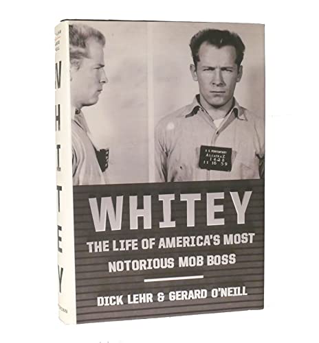 Beispielbild fr Whitey: The Life of Americas Most Notorious Mob Boss zum Verkauf von Reuseabook
