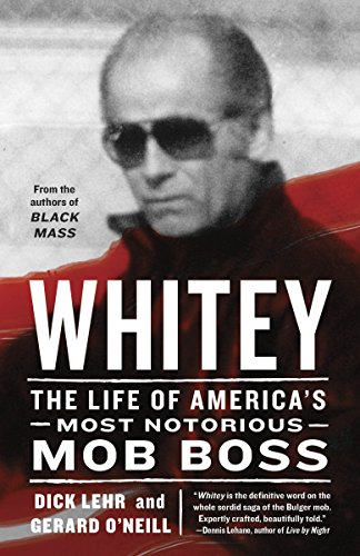 Stock image for Whitey: The Life of America's Most Notorious Mob Boss for sale by SecondSale
