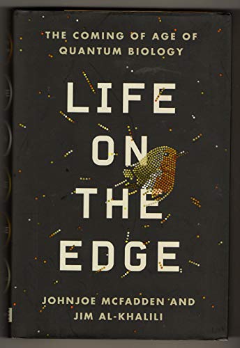 Stock image for Life on the Edge: The Coming of Age of Quantum Biology for sale by Goodwill Books