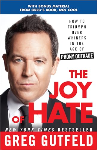 Stock image for The Joy of Hate: How to Triumph over Whiners in the Age of Phony Outrage for sale by BooksRun