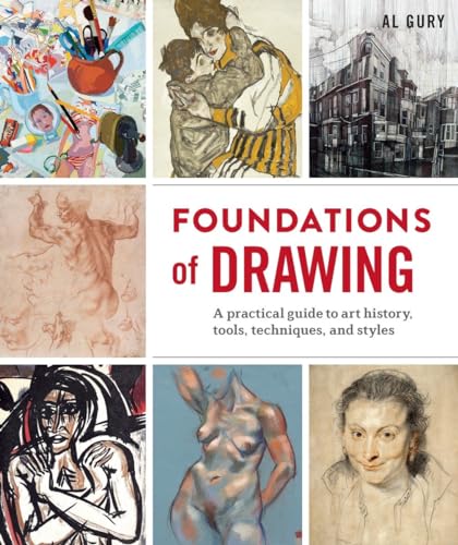 Beispielbild fr Foundations of Drawing : A Practical Guide to Art History, Tools, Techniques, and Styles zum Verkauf von Better World Books