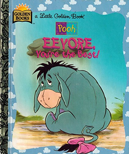 9780307987655: Eeyore, You're the Best (Disney's Pooh)