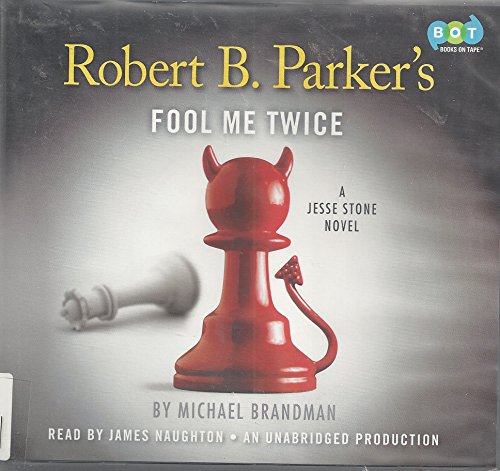 Beispielbild fr Robert B. Parker's Fool Me Twice: A Jesse Stone Novel zum Verkauf von SecondSale
