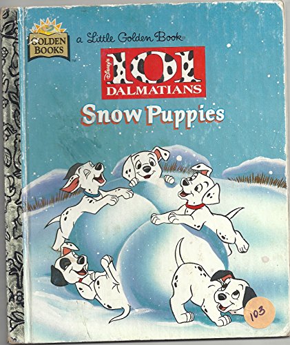 Beispielbild fr Snow Puppies (Walt Disney's 101 Dalmatians) zum Verkauf von SecondSale