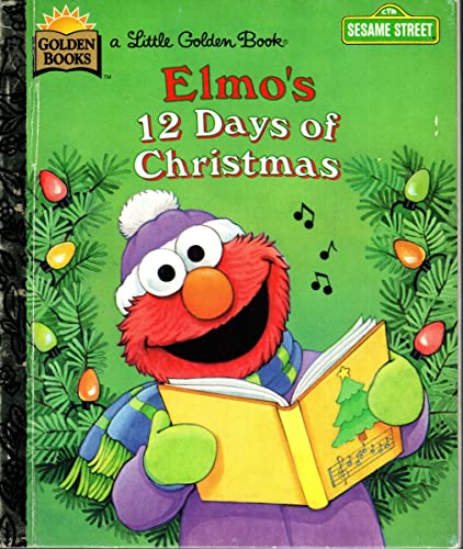 Imagen de archivo de Sesame Street Elmo's 12 Days of Christmas, a Little Golden Book, a la venta por Alf Books