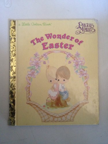 Stock image for The Wonder of Easter, Precious Moments for sale by Alf Books