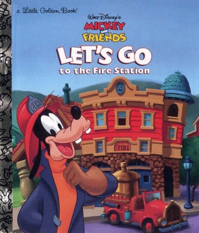 Stock image for Walt Disney's Mickey and friends, Let's Go to The Fire Station! (A Little Golden Book) for sale by SecondSale