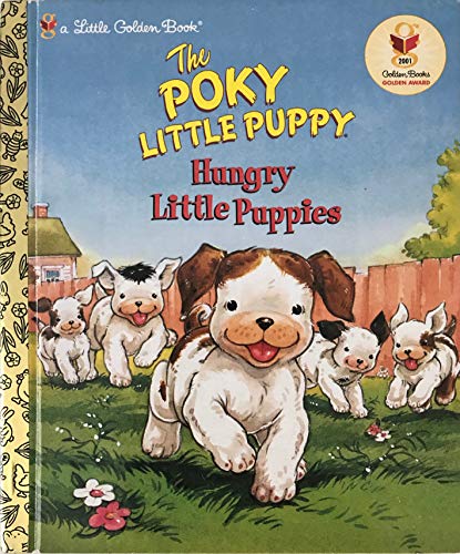 Imagen de archivo de The Poky Little Puppy: Hungry Little Puppies a la venta por Gulf Coast Books