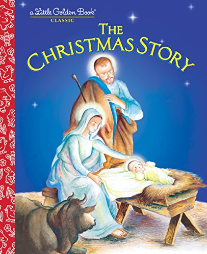 9780307989130: The Christmas Story (Little Golden Book)