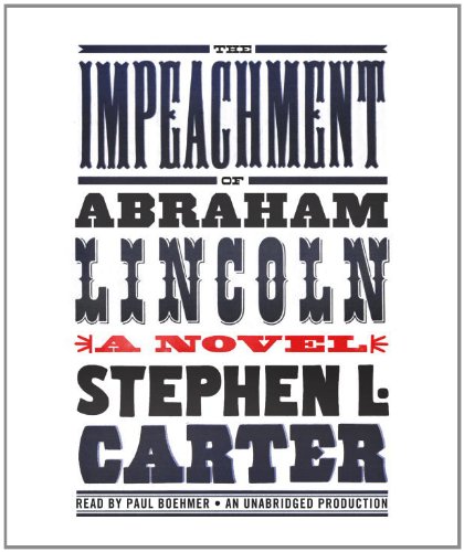 9780307989789: The Impeachment of Abraham Lincoln