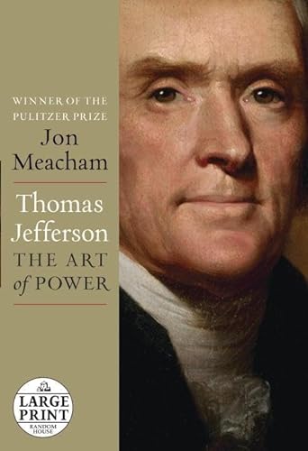 9780307990877: Thomas Jefferson: The Art of Power (Random House Large Print)