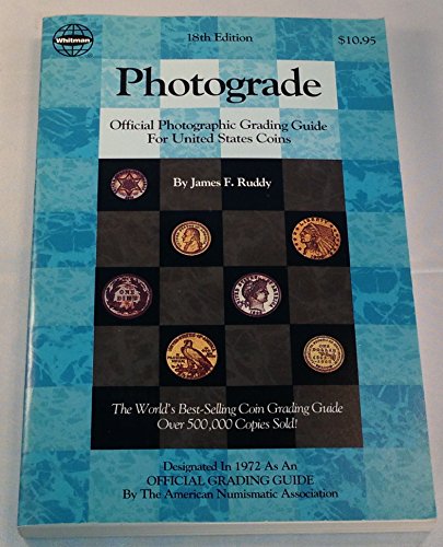 Stock image for Photograde : Official Photographic Grading Guide for United States Coins for sale by Better World Books
