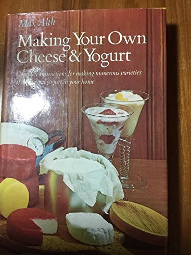 Beispielbild fr Making Your Own Cheese and Yogurt zum Verkauf von Better World Books