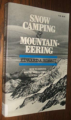 Imagen de archivo de Snow Camping and Mountaineering a la venta por Better World Books