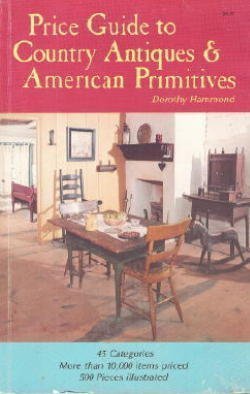 Imagen de archivo de Price Guide to Country Antiques and American Primitives a la venta por Better World Books