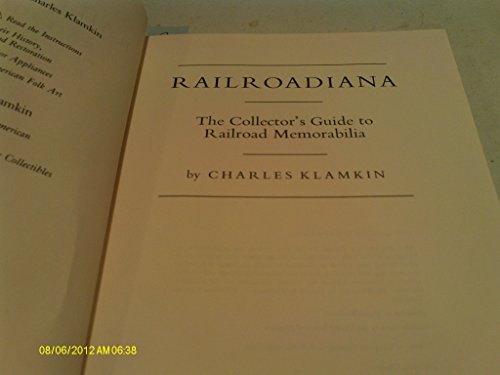 Beispielbild fr Railroadiana : The Collectors Guide to Railroad Memorabilia zum Verkauf von Better World Books