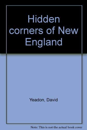 Imagen de archivo de Hidden Corners of New England a la venta por Better World Books