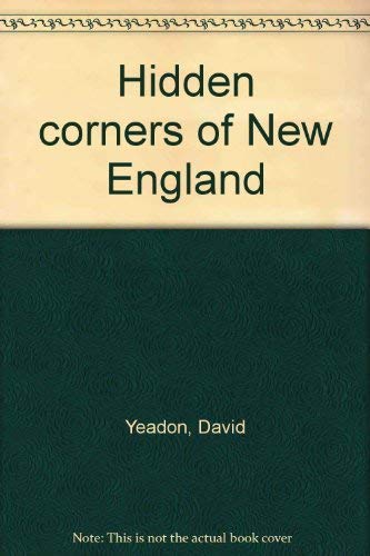 Beispielbild fr Hidden corners of New England zum Verkauf von Wonder Book