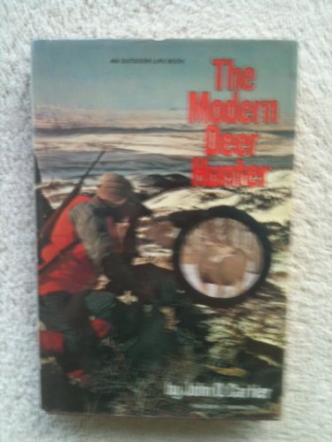 9780308102705: The Modern Deer Hunter; Illustrated by Richard Amundsen