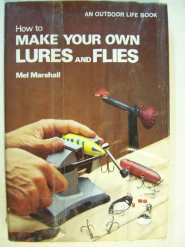 Imagen de archivo de How To Make Your Own Lures and Flies a la venta por HPB-Emerald