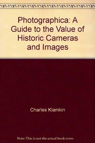 Beispielbild fr Photographica : A Guide to the Value of Historic Cameras and Images zum Verkauf von Better World Books