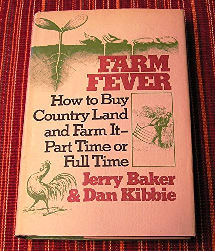 Imagen de archivo de Farm Fever : Finding and Buying Country Land a la venta por Better World Books Ltd