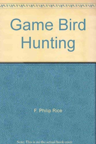 Beispielbild fr Game Bird Hunting zum Verkauf von Better World Books