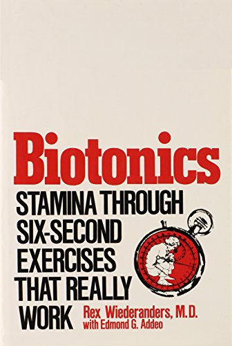 Beispielbild fr Biotonics : Stamina Through Six-Second Exercises That Really Work zum Verkauf von Better World Books