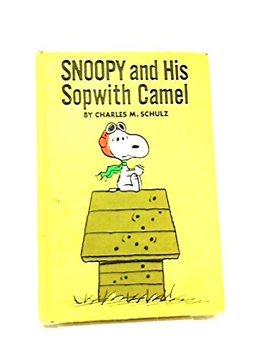 9780308317765: Snoopy and His Sopwith Camel