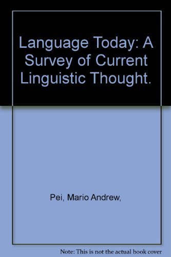 Beispielbild fr Language Today: A Survey of Current Linguistic Thought. zum Verkauf von Better World Books