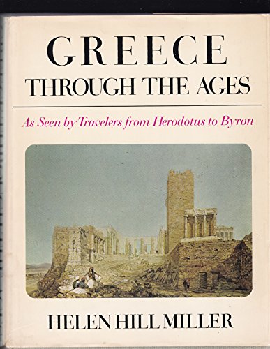 Stock image for Greece Through the Ages for sale by Housing Works Online Bookstore