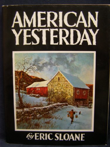 Beispielbild fr American Yesterday zum Verkauf von Reliant Bookstore