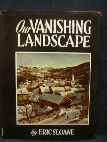 9780308700475: Our Vanishing Landscape - With Illustrations By the Author