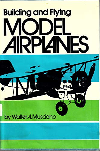 Stock image for Building and Flying Model Airplanes for sale by HPB-Ruby