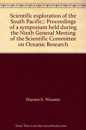 Scientific Exploration of the South Pacific : Proceedings of a Symposium held during the Ninth Ge...