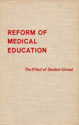 9780309017572: Reform of Medical Education; The Effect of Student Unrest (Fogarty International Center Proceedings)