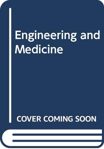 Engineering and medicine;: A symposium sponsored by the National Academy of Engineering at its fourth autumn meeting (9780309017688) by David, E.
